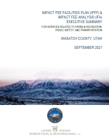 Wasatch County Impact Fee Facilities Plan (IFFP) and Impact Fee Analysis (IFA) Executive Summary